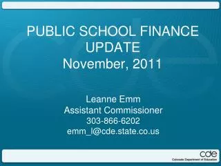 PUBLIC SCHOOL FINANCE UPDATE November, 2011