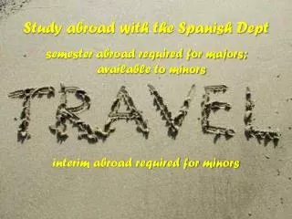 Study abroad with the Spanish Dept