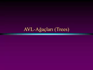 avl a a lar trees