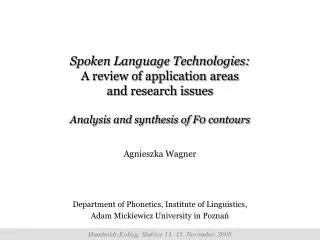 Agnieszka Wagner Department of Phonetics, Institute of Linguistics,