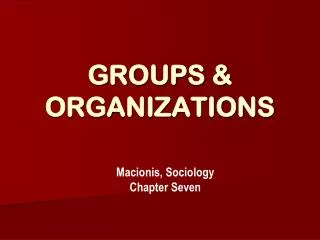 GROUPS &amp; ORGANIZATIONS