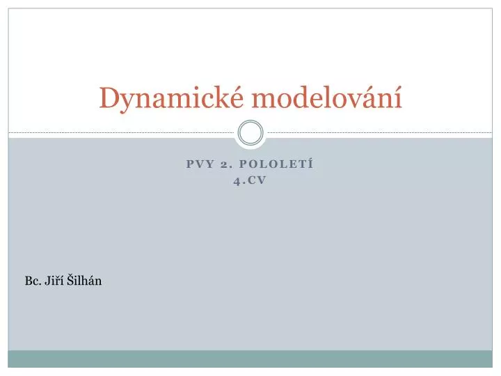 dynamick modelov n