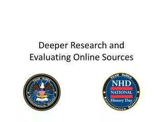 Deeper Research and Evaluating Online Sources