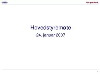 hovedstyrem te 24 januar 2007