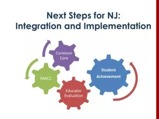 Next Steps for NJ: Integration and Implementation