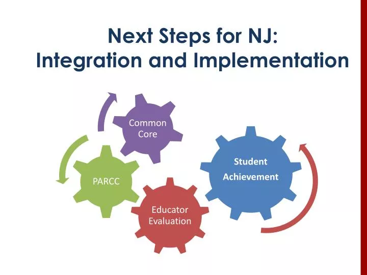 next steps for nj integration and implementation