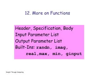12. More on Functions