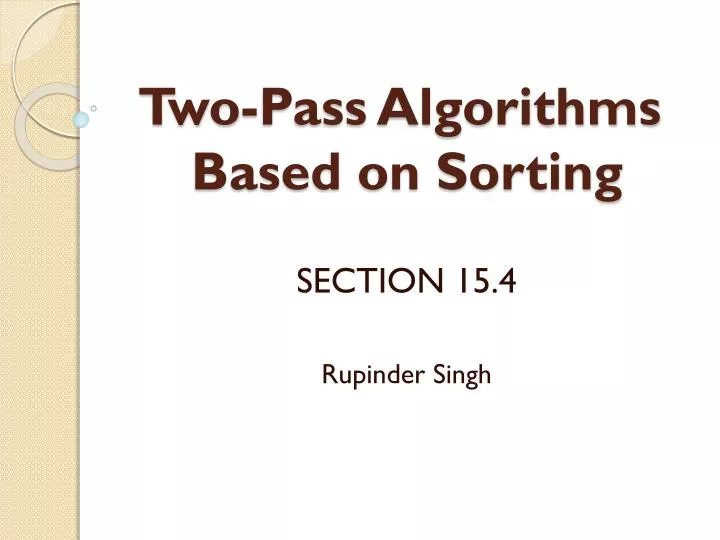 two pass algorithms based on sorting