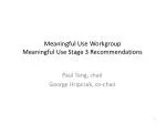 Meaningful Use Workgroup Meaningful Use Stage 3 Recommendations - slide 1