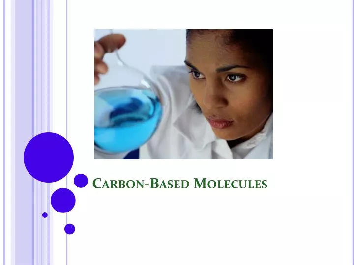 carbon based molecules