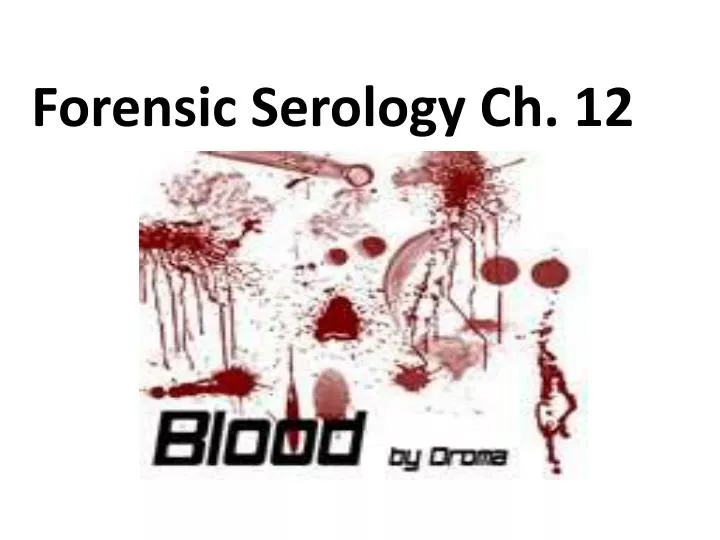 forensic serology ch 12