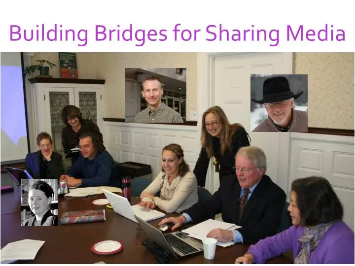 building bridges for sharing media