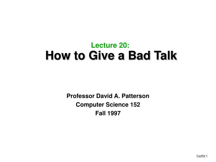 lecture 20 how to give a bad talk