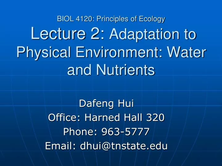 biol 4120 principles of ecology lecture 2 adaptation to physical environment water and nutrients