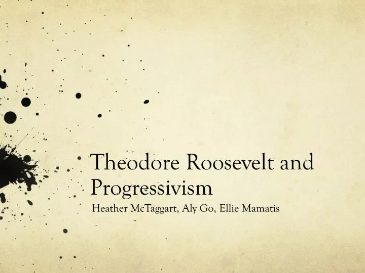 theodore roosevelt and progressivism