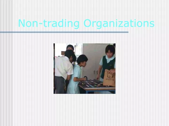 non trading organizations
