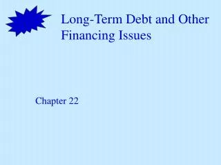 Long-Term Debt and Other Financing Issues