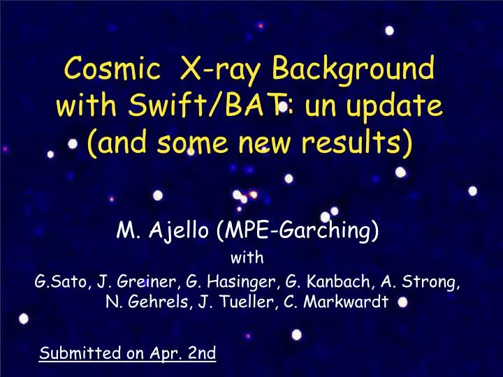 cosmic x ray background with swift bat un update and some new results