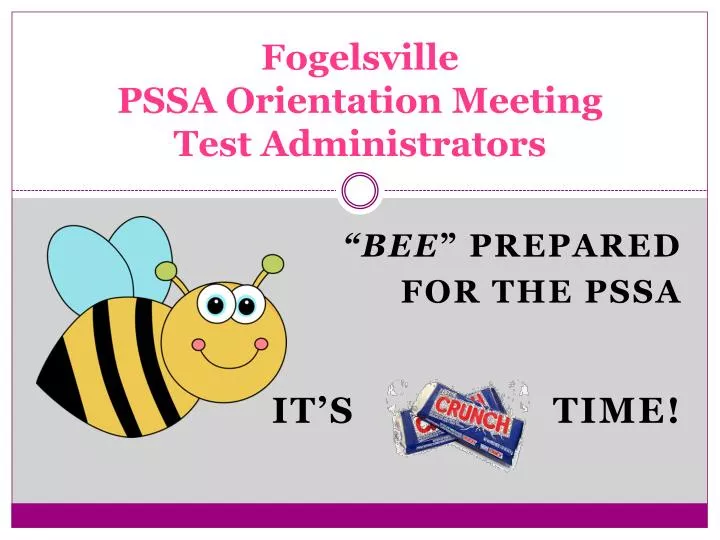 fogelsville pssa orientation meeting test administrators