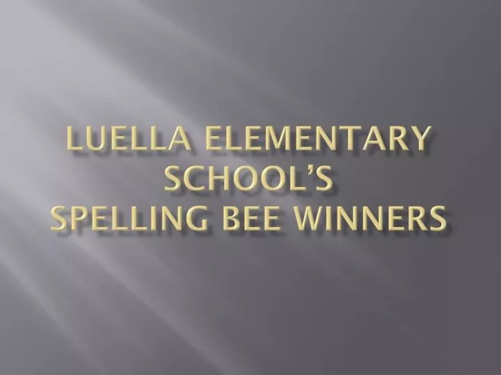 luella elementary school s spelling bee winners