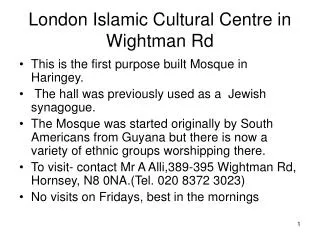 London Islamic Cultural Centre in Wightman Rd