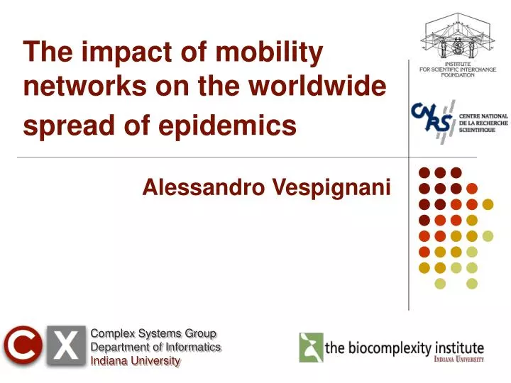 the impact of mobility networks on the worldwide spread of epidemics