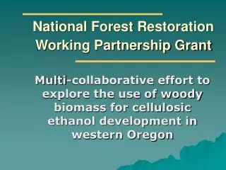 National Forest Restoration Working Partnership Grant