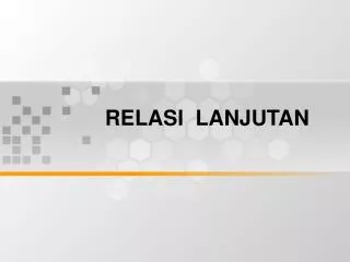 relasi lanjutan