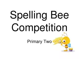 Spelling Bee Competition Primary Two