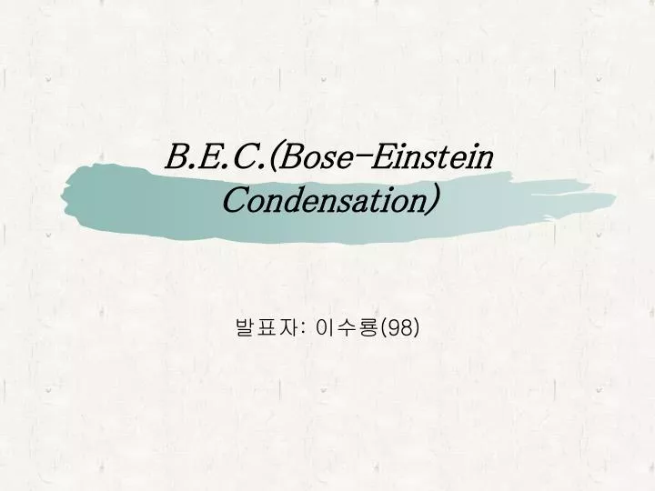 b e c bose einstein condensation
