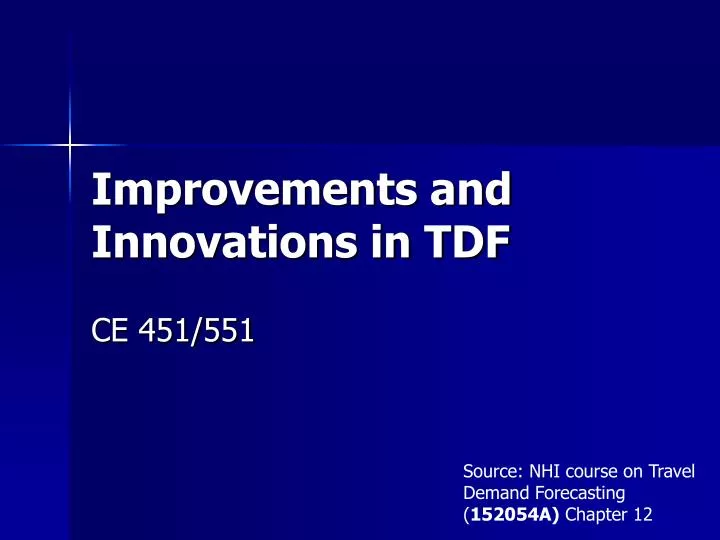 improvements and innovations in tdf