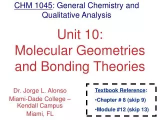 Unit 10: Molecular Geometries and Bonding Theories