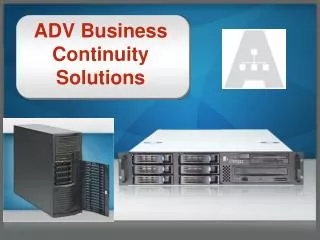 ADV Business Continuity Solutions