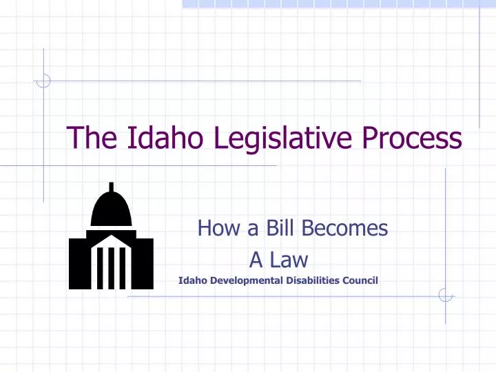 the idaho legislative process