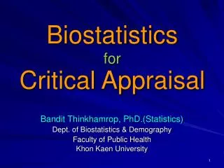 Bandit Thinkhamrop, PhD.(Statistics) Dept. of Biostatistics &amp; Demography Faculty of Public Health