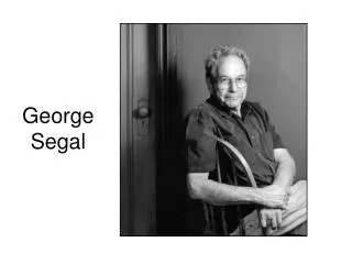 George Segal