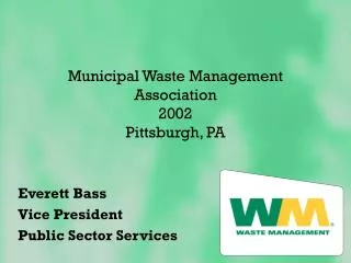 Municipal Waste Management Association 2002 Pittsburgh, PA
