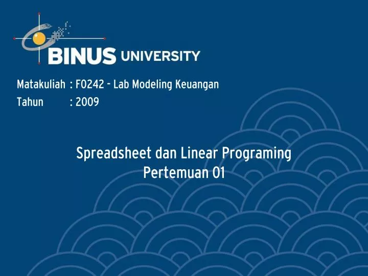 spreadsheet dan linear programing pertemuan 01