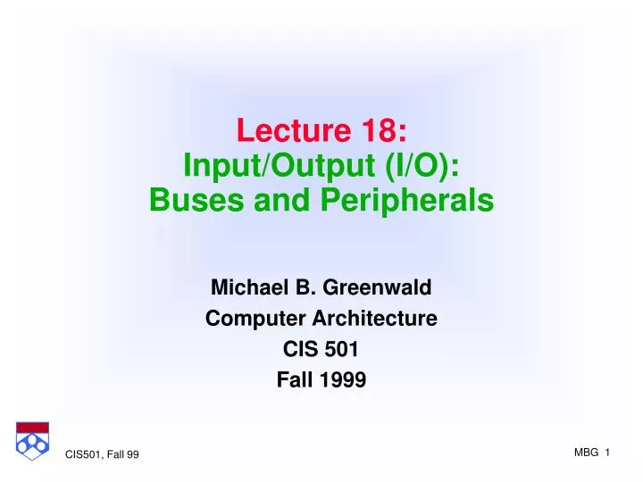 lecture 18 input output i o buses and peripherals
