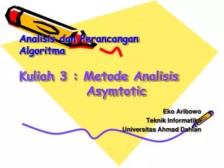 analisis dan perancangan algoritma kuliah 3 metode analisis asymtotic