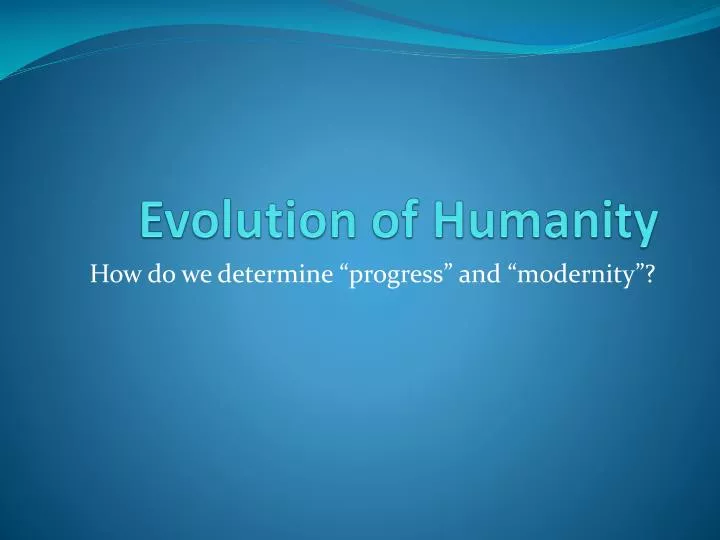 evolution of humanity