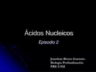 cidos nucleicos