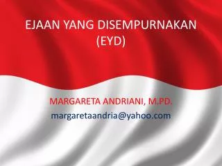 ejaan yang disempurnakan eyd