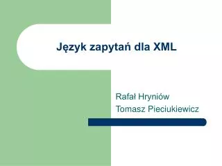 j zyk zapyta dla xml