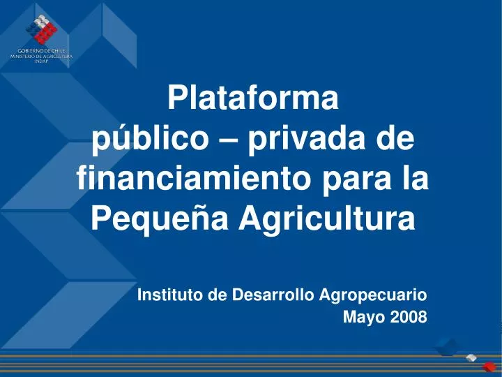 plataforma p blico privada de financiamiento para la peque a agricultura