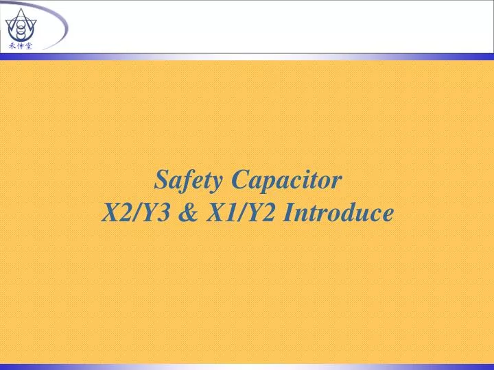 safety capacitor x2 y3 x1 y2 introduce