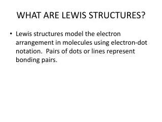 WHAT ARE LEWIS STRUCTURES?