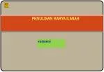 PENULISAN KARYA ILMIAH - slide 1