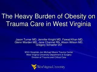 The Heavy Burden of Obesity on Trauma Care in West Virginia