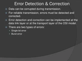 Error Detection &amp; Correction